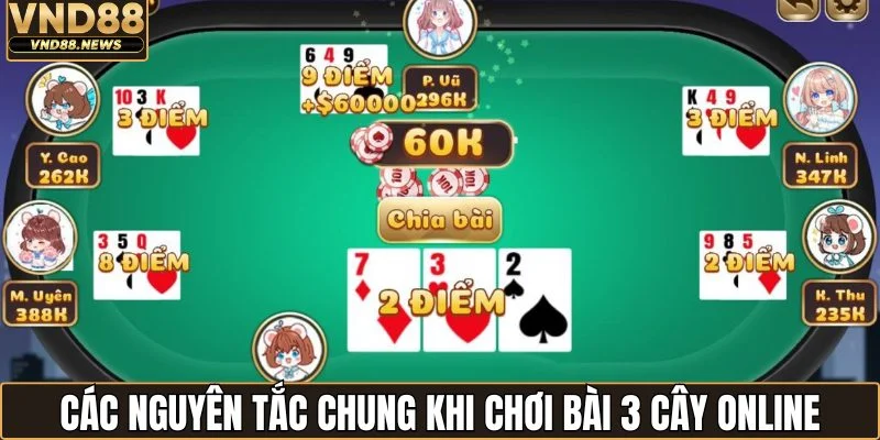 Chơi Bài 3 Cây Online - Cẩm Nang Dành Cho Hội Viên Mới 2 Các nguyên tắc chung khi chơi bài 3 cây online