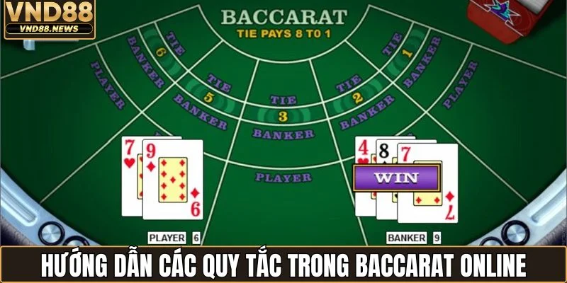 Baccarat Online - Trải Nghiệm Bàn Bài Chuẩn Quốc Tế 2 Hướng dẫn các quy tắc trong baccarat online